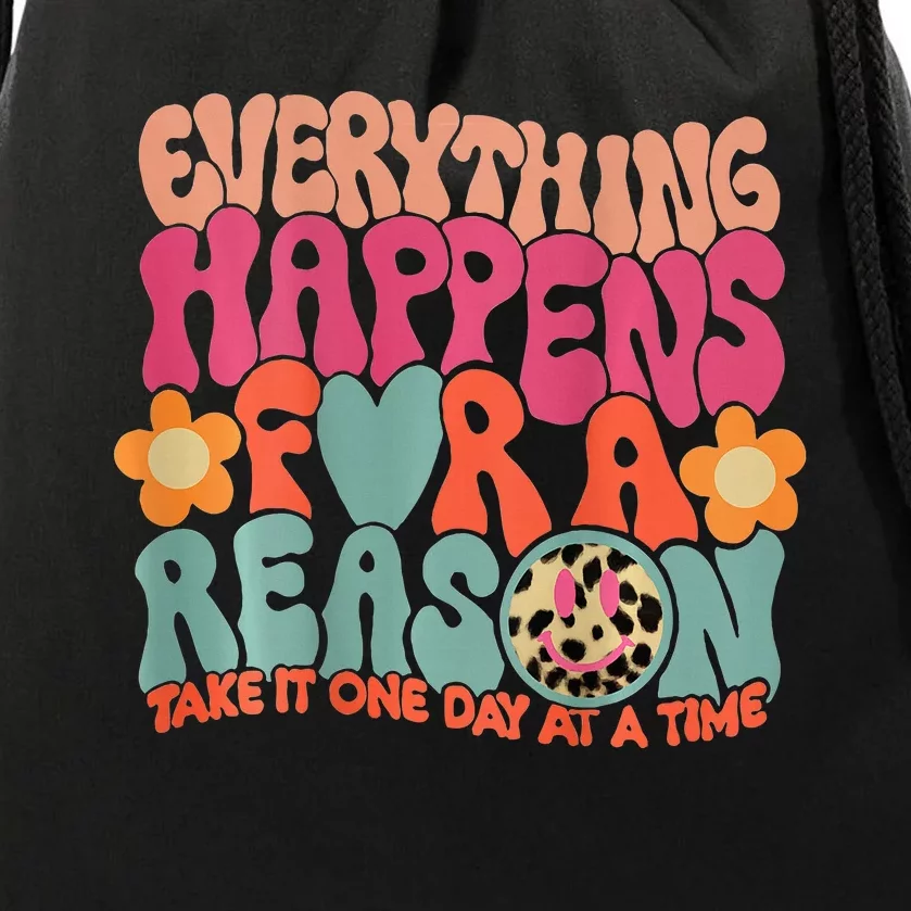 Everything Happens For A Reason Take It One Day Drawstring Bag