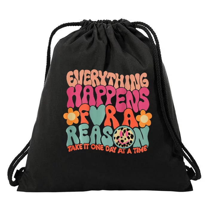 Everything Happens For A Reason Take It One Day Drawstring Bag