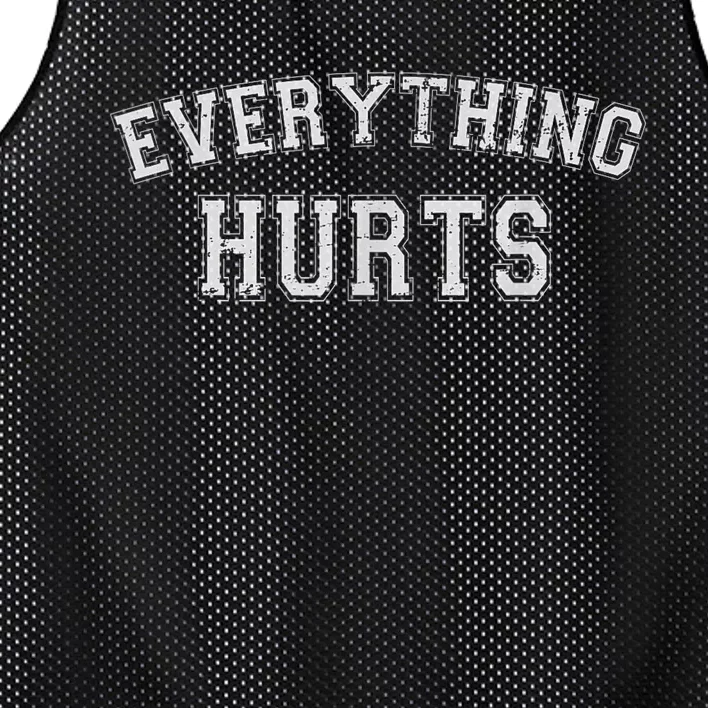 Everything Hurts Funny Gym Workout Gift Mesh Reversible Basketball Jersey Tank