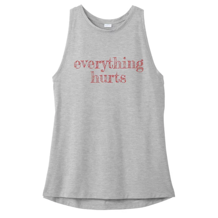 Everything Hurts Getting Older With Age Ladies Tri-Blend Wicking Tank