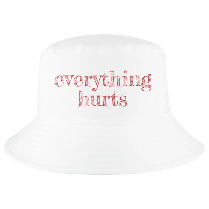 Everything Hurts Getting Older With Age Cool Comfort Performance Bucket Hat