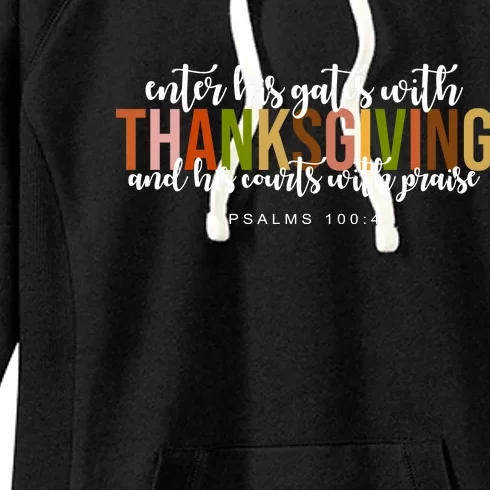 Enter His Gates With Thanksgiving And His Courts With Praise Women's Fleece Hoodie