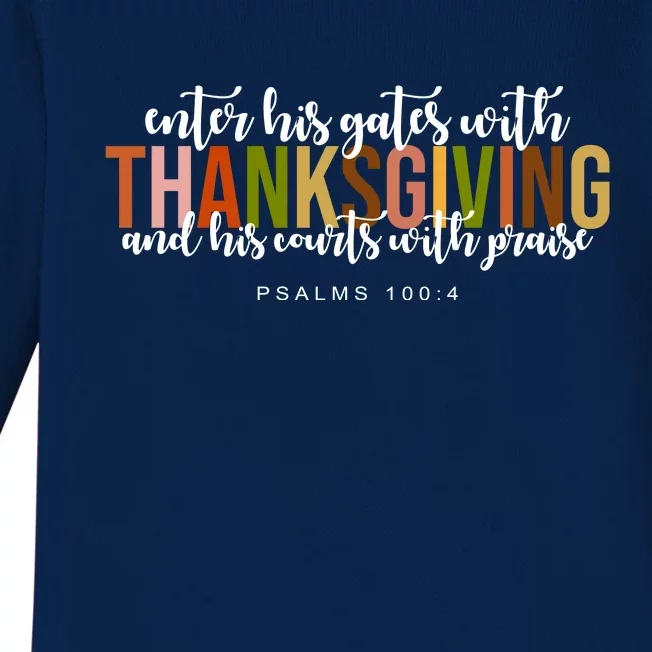 Enter His Gates With Thanksgiving And His Courts With Praise Baby Long Sleeve Bodysuit