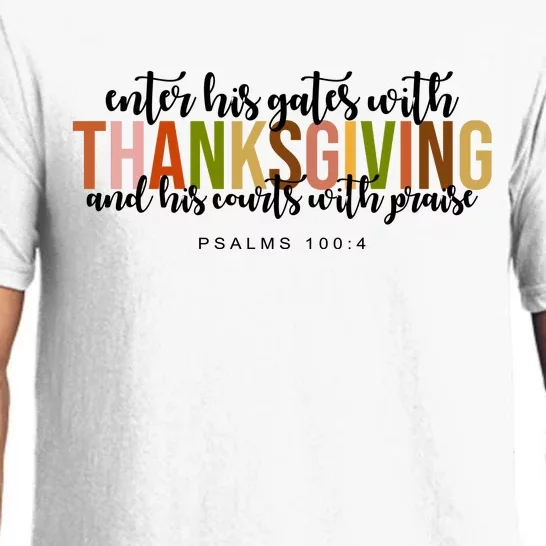 Enter His Gates With Thanksgiving And His Courts With Praise Pajama Set