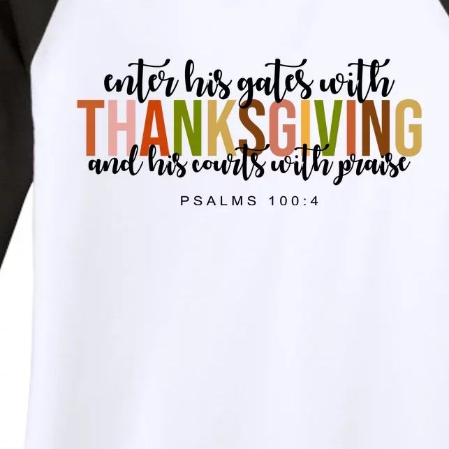 Enter His Gates With Thanksgiving And His Courts With Praise Women's Tri-Blend 3/4-Sleeve Raglan Shirt