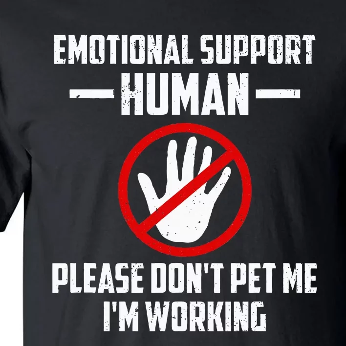 Emotionalsupport Human Halloween Costume Do Not Pet Me Tall T-Shirt