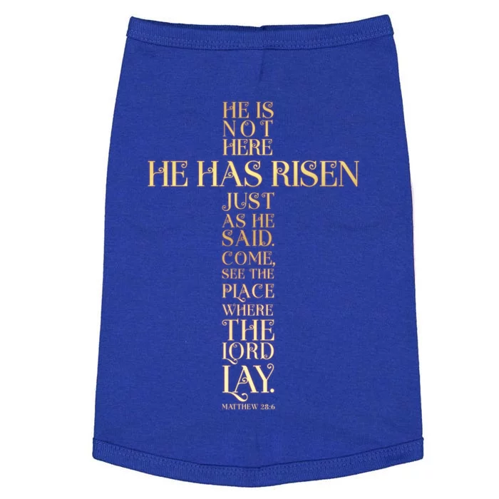 Easter He Has Risen Scripture Cross Matthew 28 6 Doggie Tank