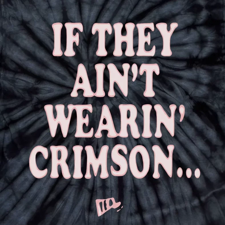 Emmanuel Henderson If They Ain’T Wearin’ Crimson Tie-Dye T-Shirt