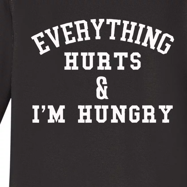 Everything Hurts & Im Hungry Running Marathon Runner Baby Long Sleeve Bodysuit