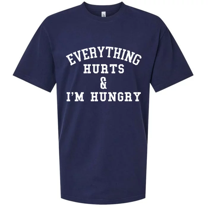 Everything Hurts & Im Hungry Running Marathon Runner Sueded Cloud Jersey T-Shirt