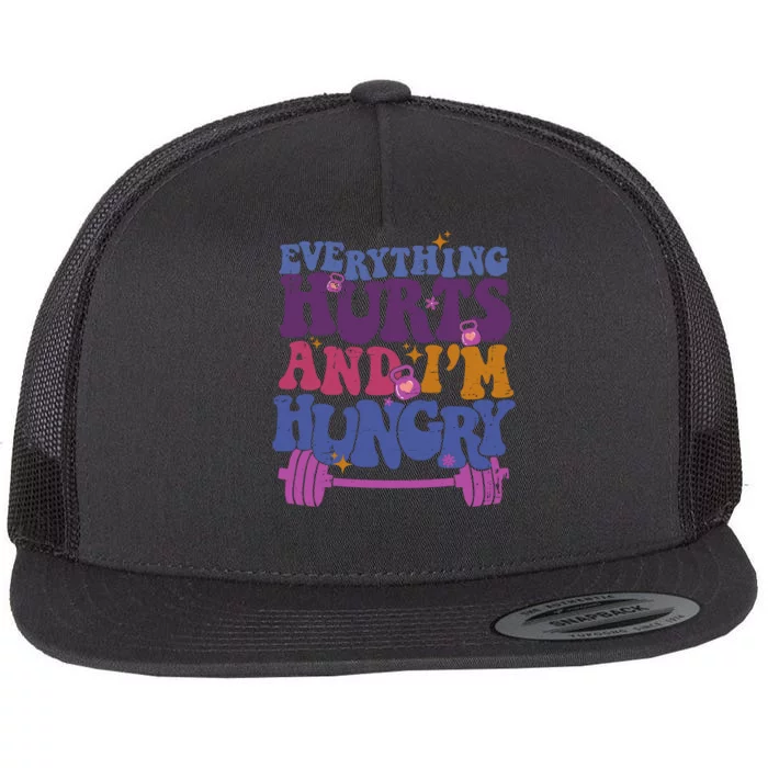 Everything Hurts IM Hungry Funny Workout Flat Bill Trucker Hat