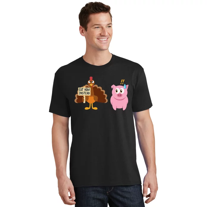 Eat Ham Instead Turkey And Pig Thanksgiving T-Shirt