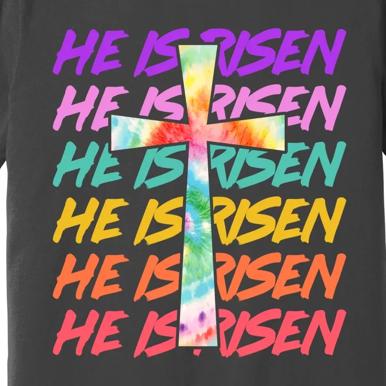 Easter He Is Risen Tie Dye Cross Premium T-Shirt