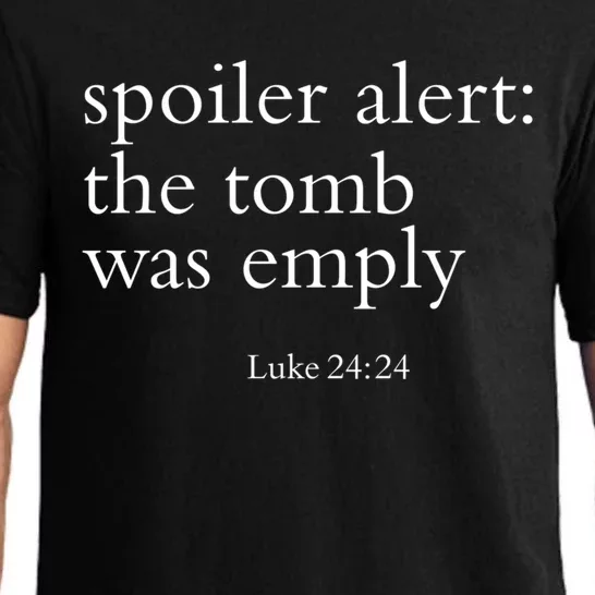 Easter He Is Risen Spoiler Alert The Tomb Is Empty Christian Funny Gift Pajama Set