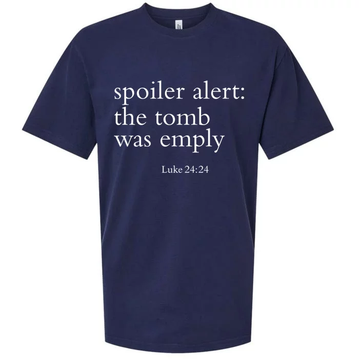 Easter He Is Risen Spoiler Alert The Tomb Is Empty Christian Funny Gift Sueded Cloud Jersey T-Shirt