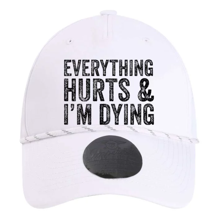 Everything Hurts & Im Dying Workout Exercise Fitness Performance The Dyno Cap