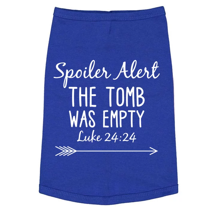 Easter He Is Risen Spoiler Alert The Tomb Is Empty Christian Gift Doggie Tank