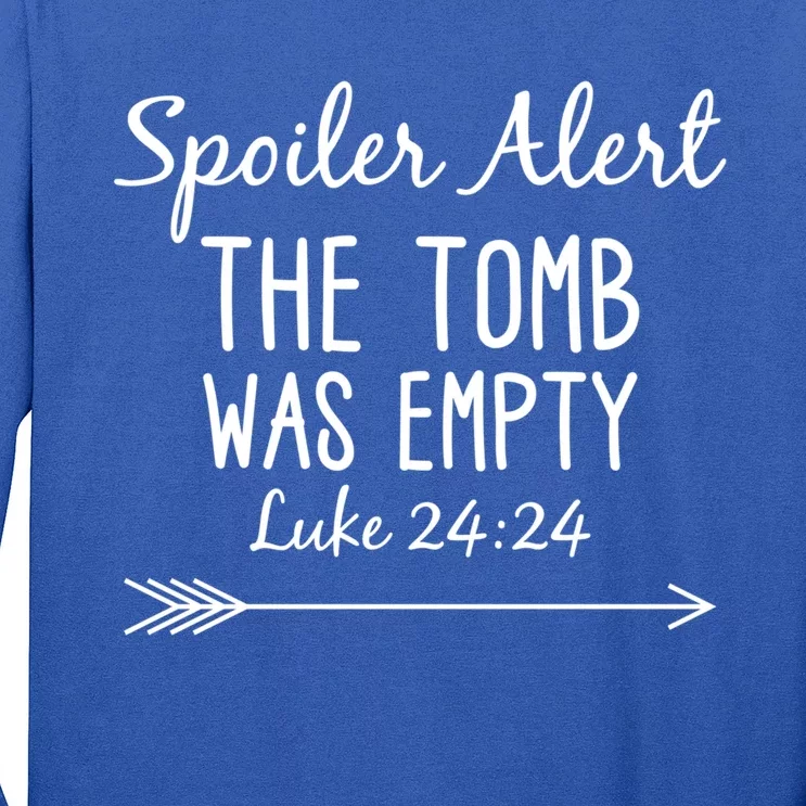 Easter He Is Risen Spoiler Alert The Tomb Is Empty Christian Gift Long Sleeve Shirt