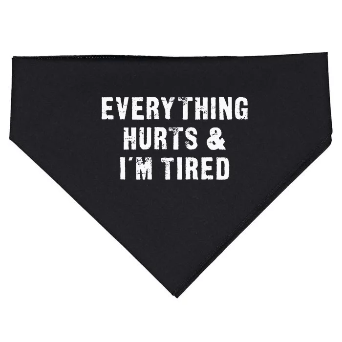 Everything Hurts & IM Tired Funny Workout USA-Made Doggie Bandana