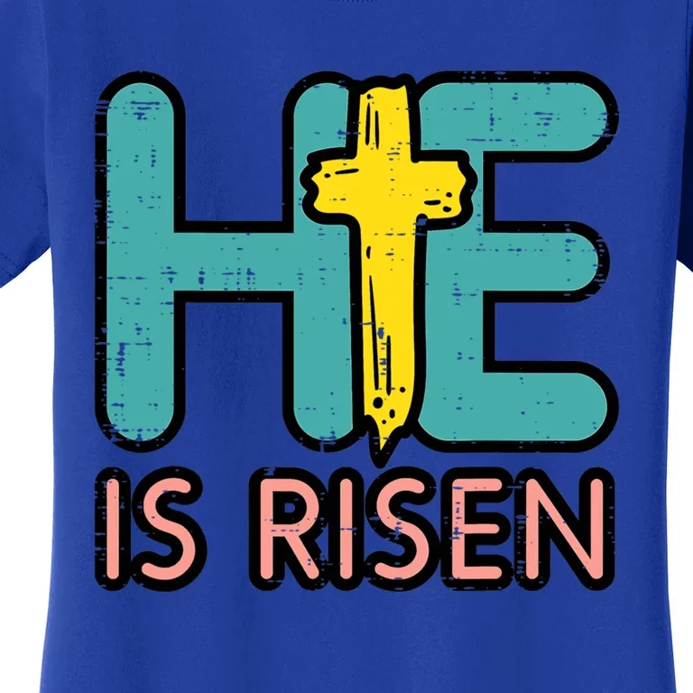 Easter He Is Risen Jesus Resurrection Christian Funny Gift Women's T-Shirt