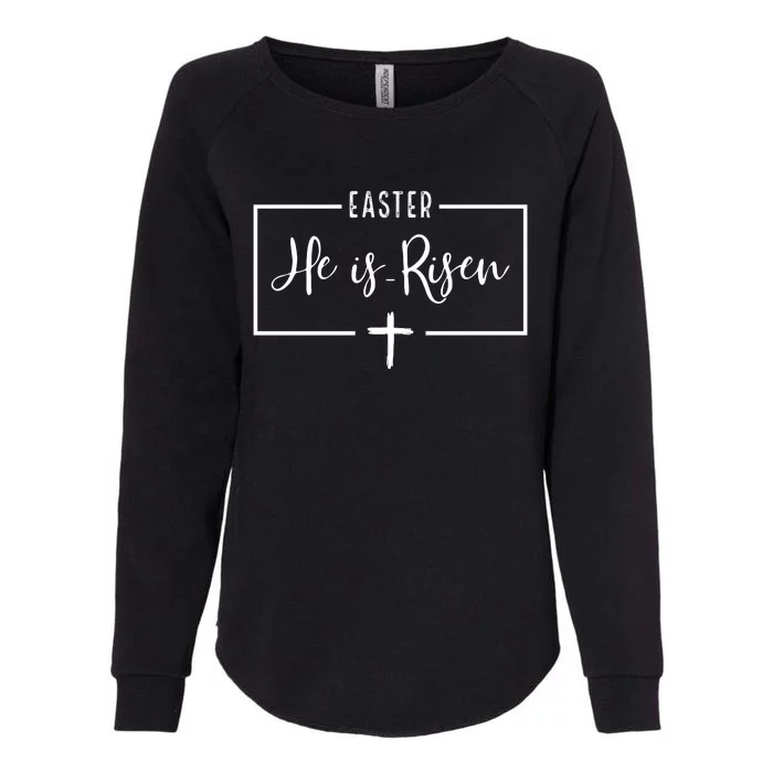 Easter He Is Risen Cross Christianity Womens California Wash Sweatshirt