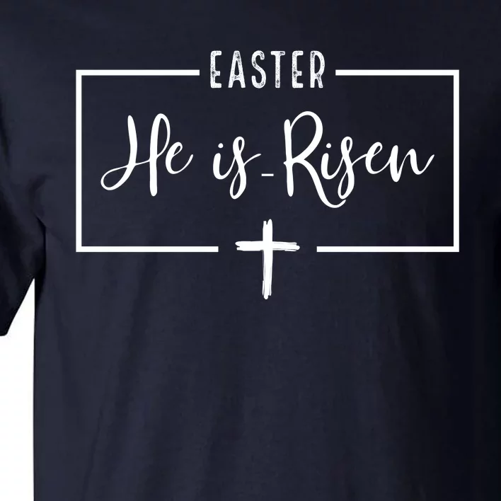 Easter He Is Risen Cross Christianity Tall T-Shirt