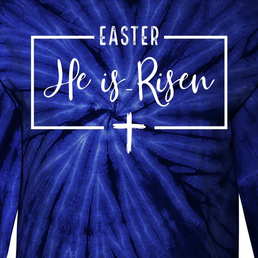 Easter He Is Risen Cross Christianity Tie-Dye Long Sleeve Shirt