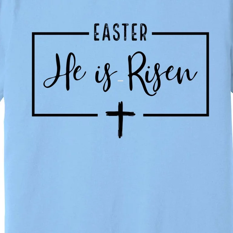 Easter He Is Risen Cross Christianity Premium T-Shirt