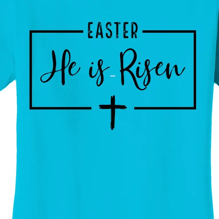 Easter He Is Risen Cross Christianity Women's T-Shirt