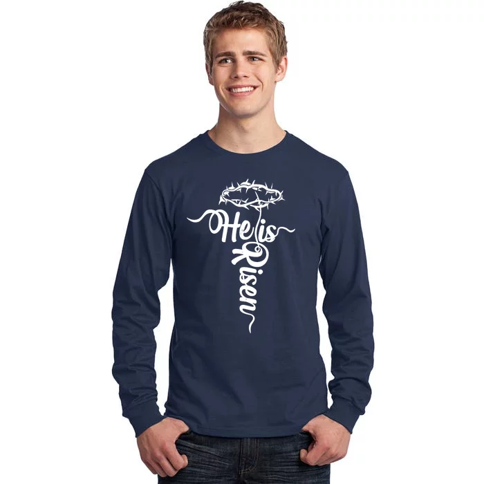 Easter He Is Risen Jesus Crown Of Thorns Cross Tall Long Sleeve T-Shirt