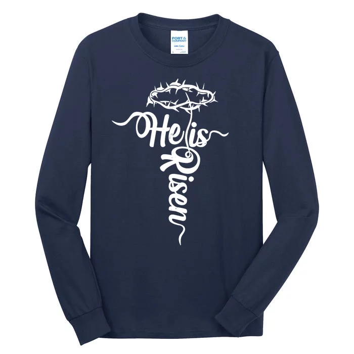 Easter He Is Risen Jesus Crown Of Thorns Cross Tall Long Sleeve T-Shirt