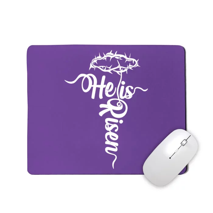 Easter He Is Risen Jesus Crown Of Thorns Cross Mousepad