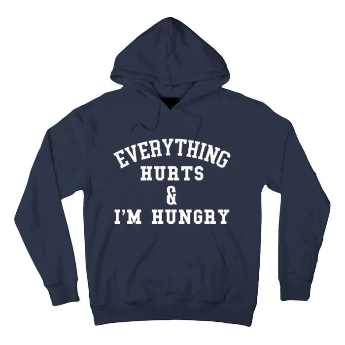 Everything Hurts Im Hungry Running Marathon Runner Tall Hoodie