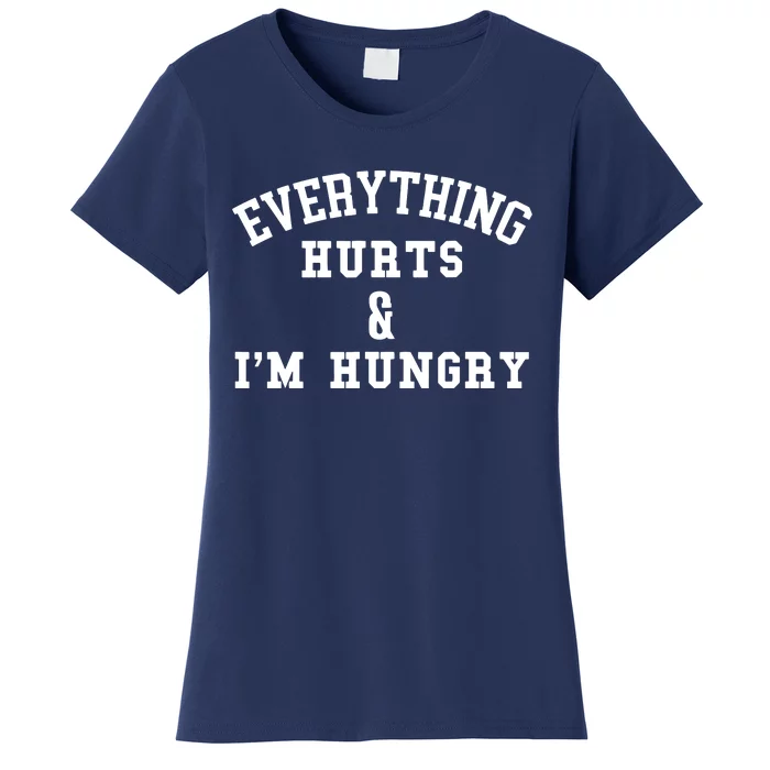 Everything Hurts Im Hungry Running Marathon Runner Women's T-Shirt