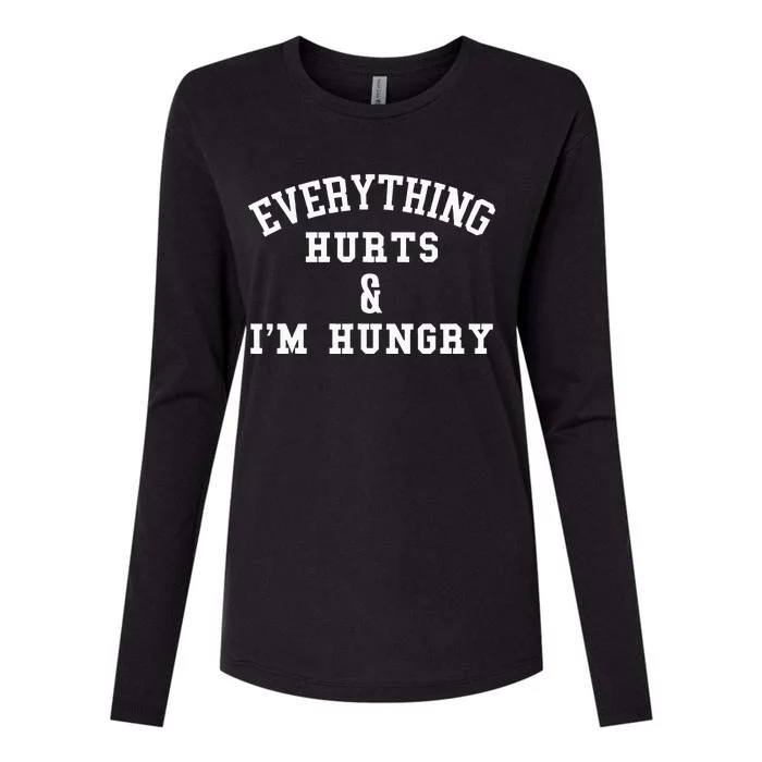 Everything Hurts & I'm Hungry Running Marathon Runner Womens Cotton Relaxed Long Sleeve T-Shirt