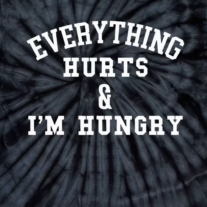 Everything Hurts & I'm Hungry Running Marathon Runner Tie-Dye T-Shirt