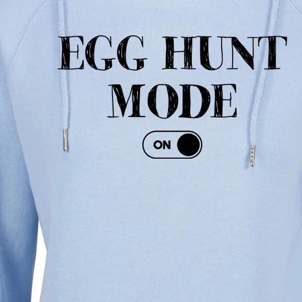 Egg Hunt Mode On Funny Easter Womens Funnel Neck Pullover Hood