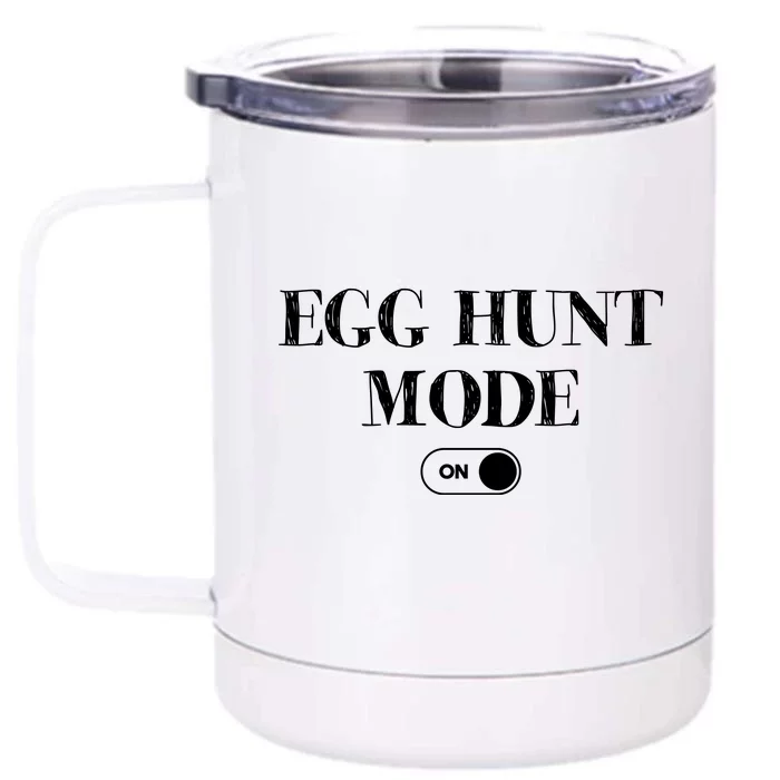 Egg Hunt Mode On Funny Easter Front & Back 12oz Stainless Steel Tumbler Cup