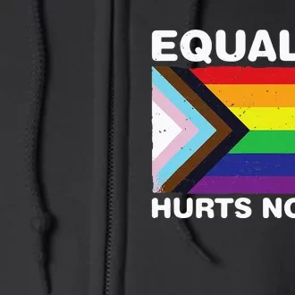 Equality Hurts No One Inclusive Progress Pride Flag Full Zip Hoodie