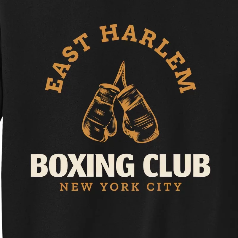 East Harlem New York City Boxing Club Boxing Gift Tall Sweatshirt