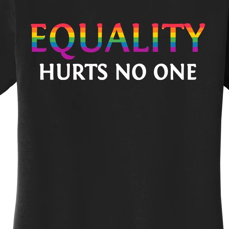 Equality Hurts No One Pride LGBT T Women's T-Shirt