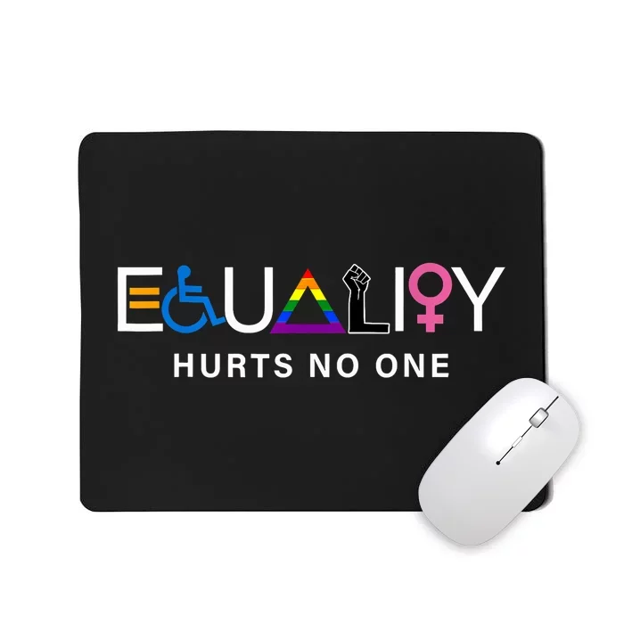 Equality Hurts No One Lgbtq Pride Human Rights Mousepad