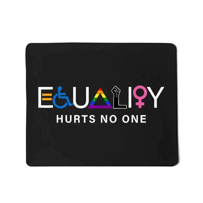 Equality Hurts No One Lgbtq Pride Human Rights Mousepad