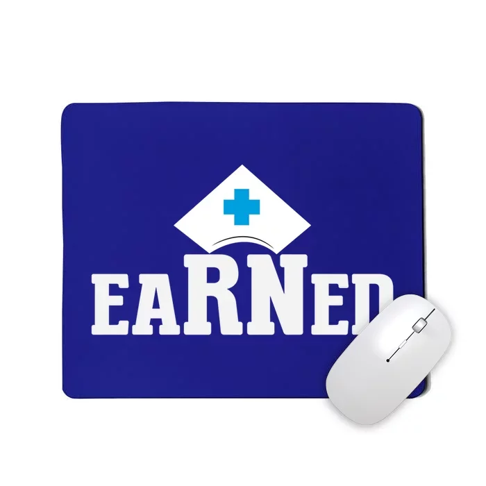 Earned Hospital Nurse Cna Medical Nursing Squad Rn Gift Mousepad