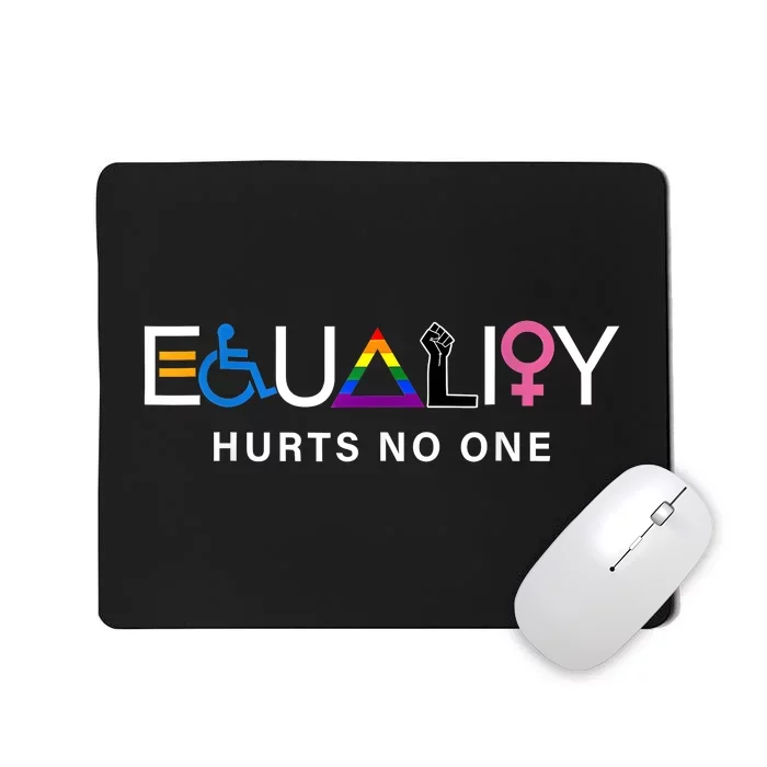 Equality Hurts No One Lgbtq Pride Human Rights Mousepad