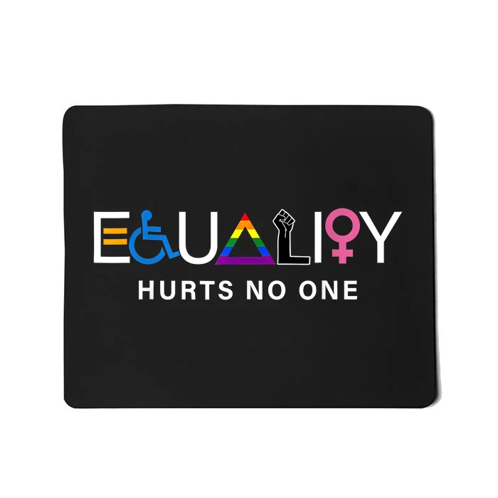 Equality Hurts No One Lgbtq Pride Human Rights Mousepad