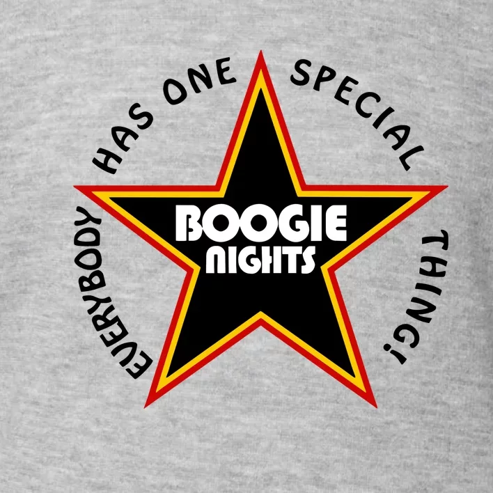 Everybody Has One Special Thing Boogie Nights Toddler Sweatshirt