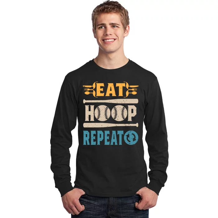 Eat Hoop Repeat Funny Baseball Tall Long Sleeve T-Shirt