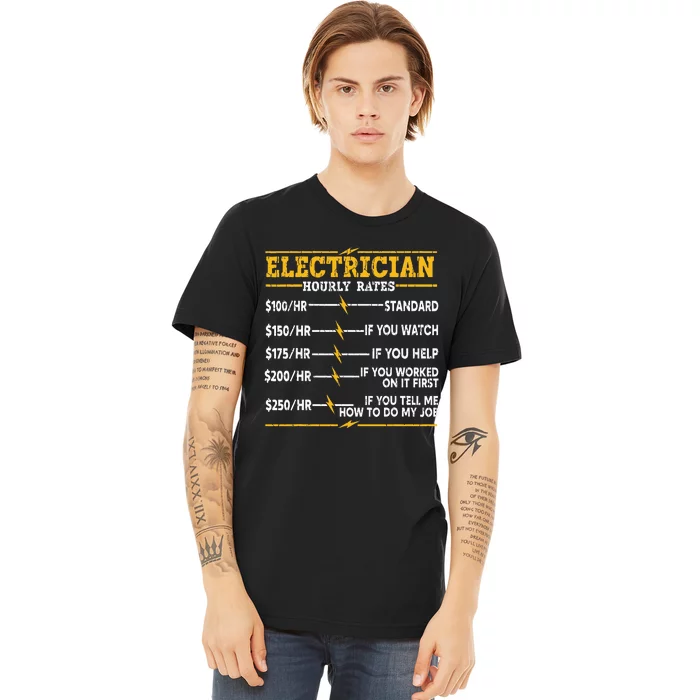 Electrician Hourly Rates Premium T-Shirt