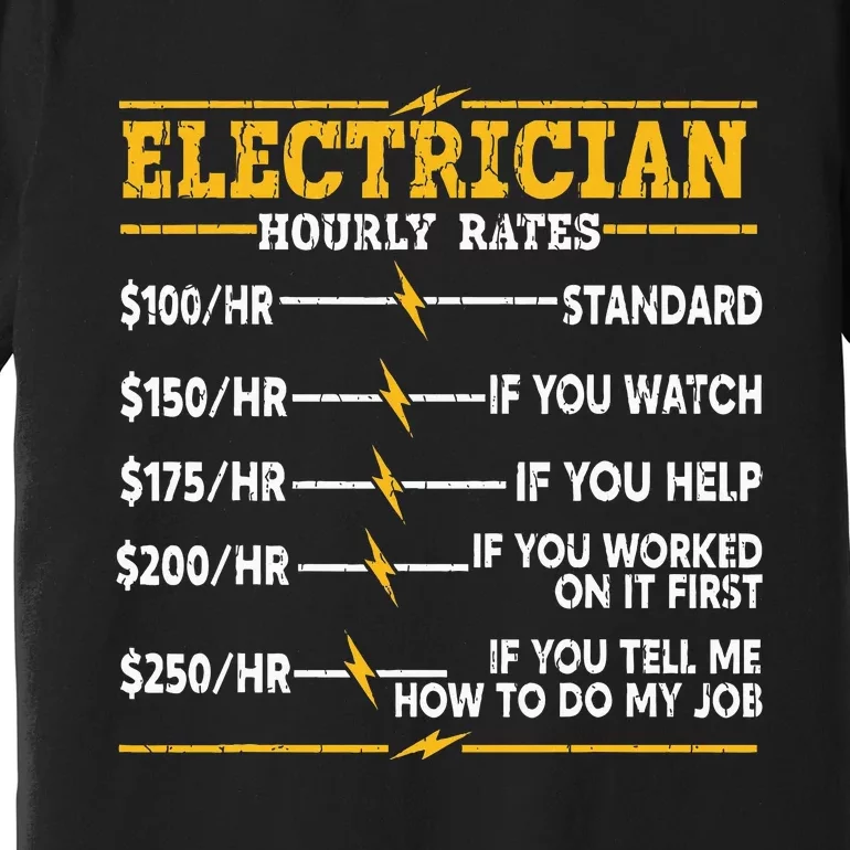 Electrician Hourly Rates Premium T-Shirt